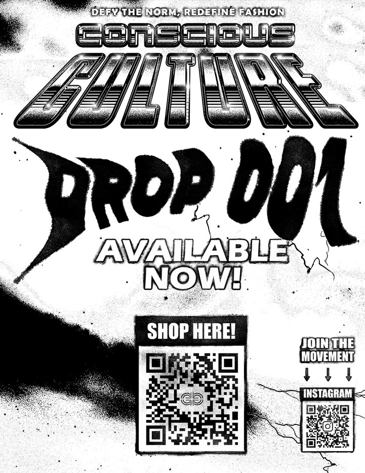 Promotional flyer for Conscious Culture's drop, featuring bold text, QR codes for shopping and Instagram, and phrases encouraging joining the movement.