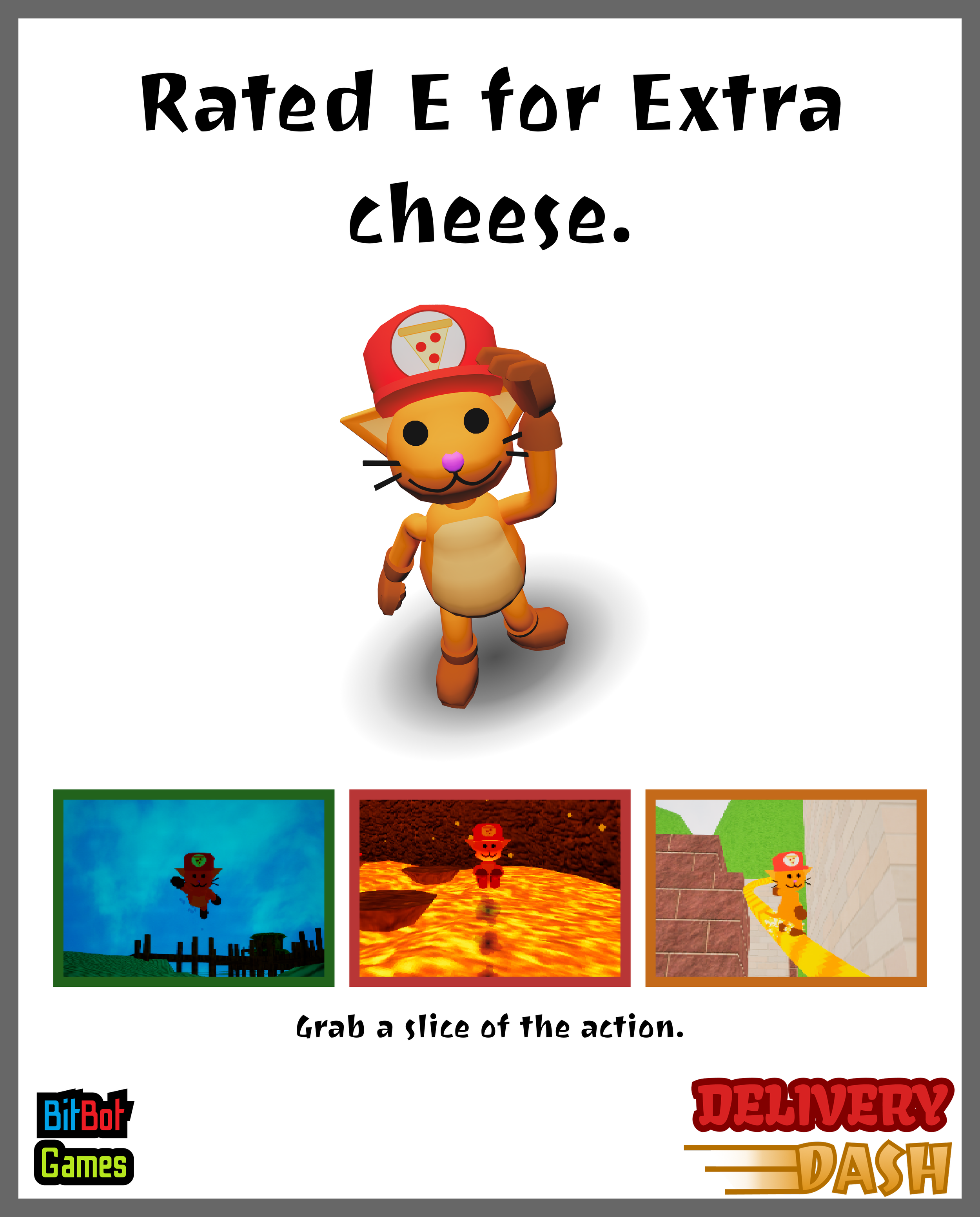 A cartoon cat character wearing a red hat with a pizza slice logo, giving a salute. The top of the image reads "Rated E for Extra cheese." Three smaller screenshots show the game character jumping over lava, running on a yellow path, and climbing a wall. The bottom left shows the logo "BitBot Games," and the bottom right shows the "Delivery Dash" game logo.