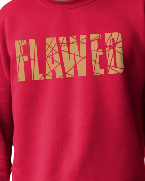 'FLAWED'  Sweatshirt
