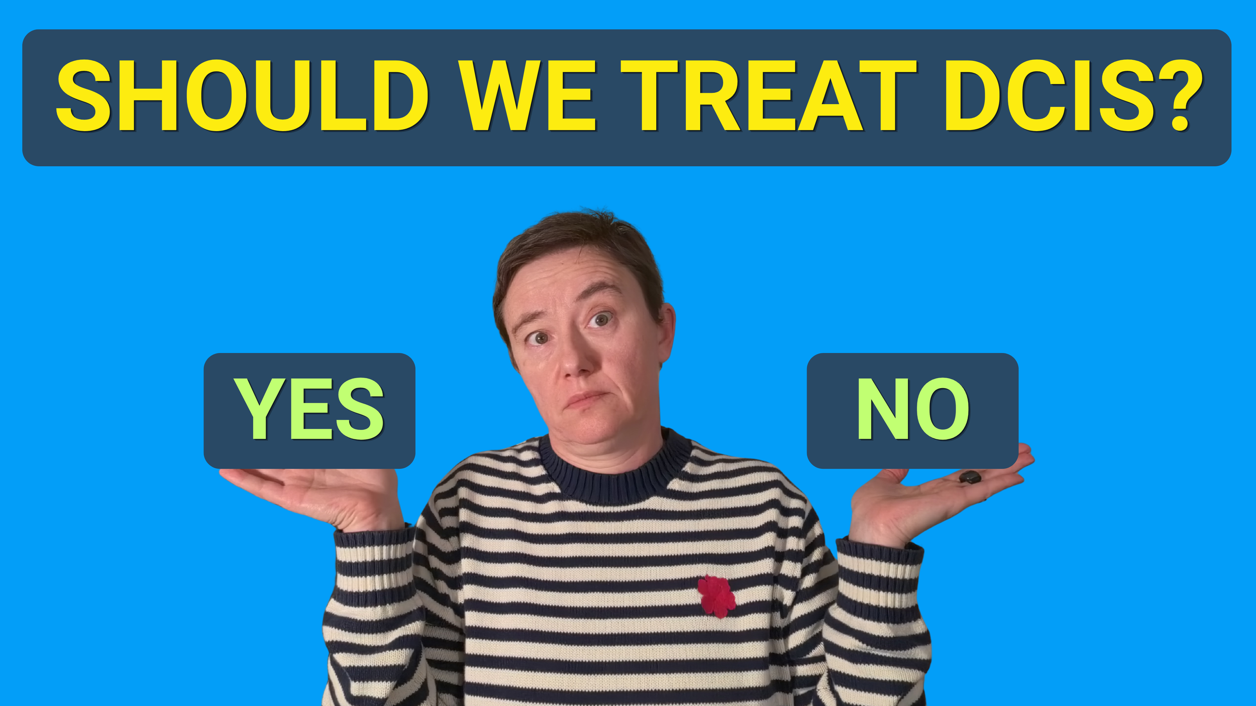 Should We Treat DCIS?