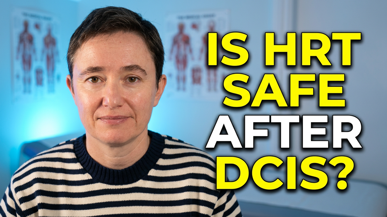 DCIS and HRT — Can I Still Take Hormone Therapy?