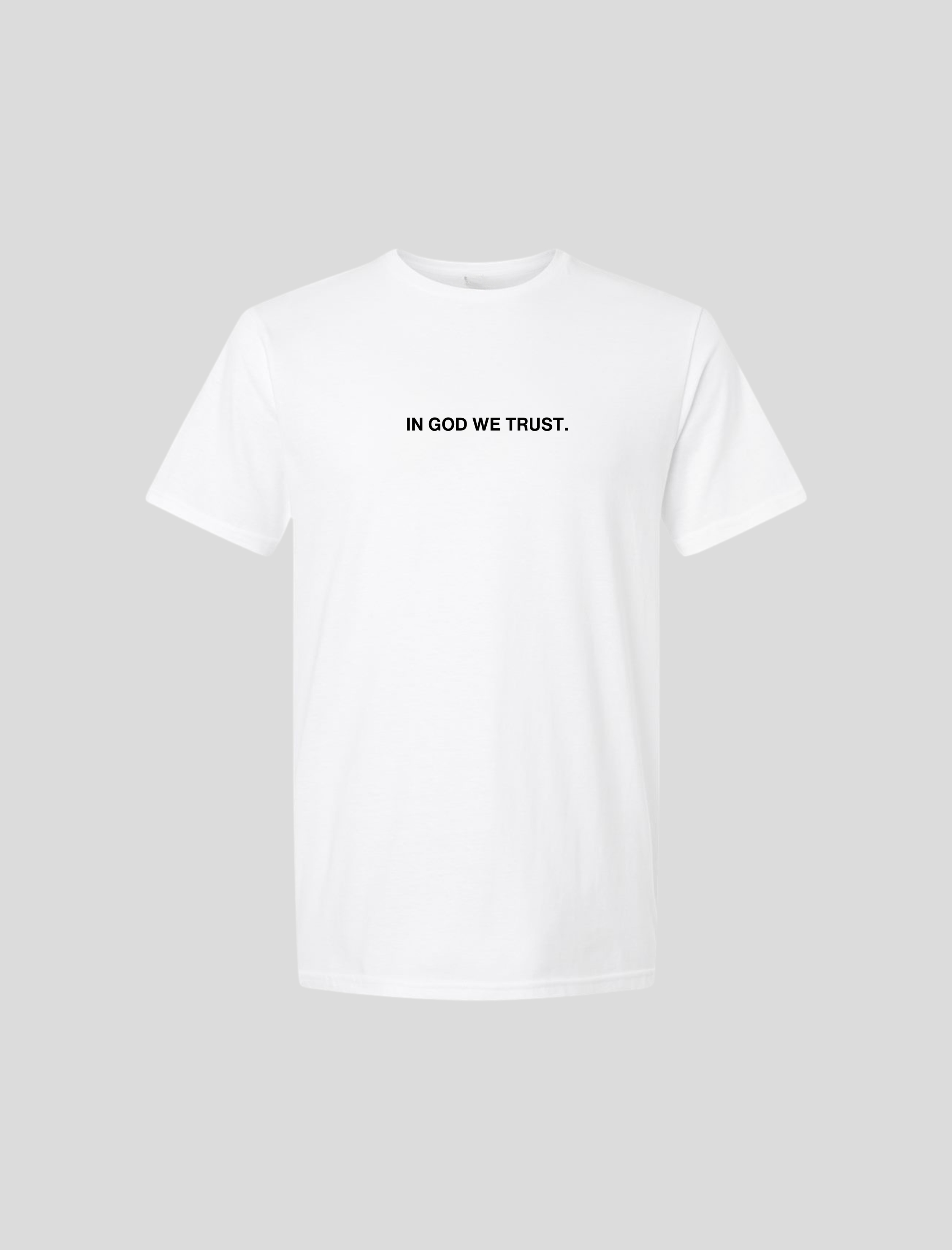 In God We Trust Statement Tee