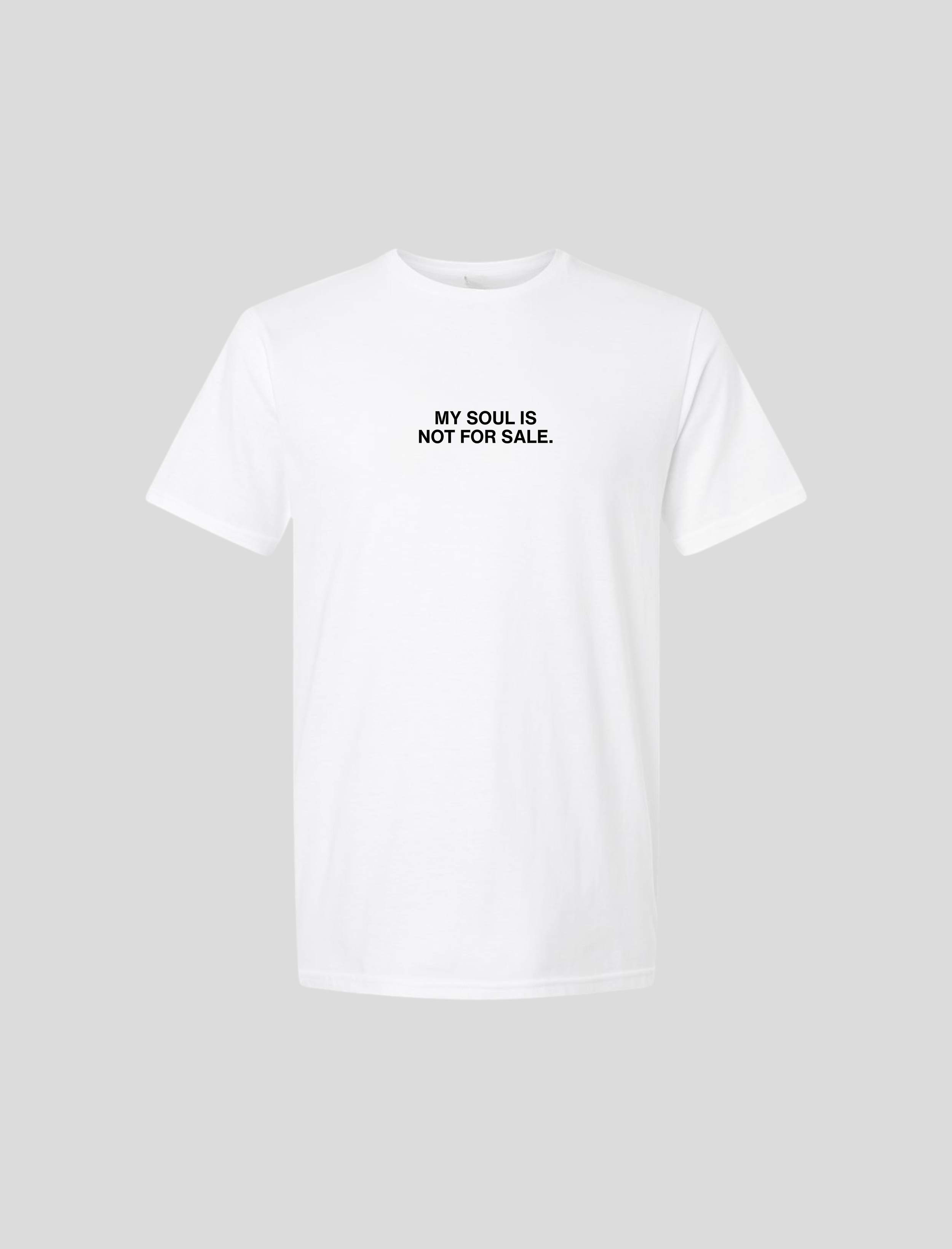 My Soul Is Not For Sale Statement Tee
