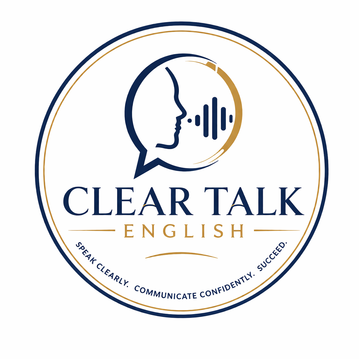 Logo for Clear Talk English featuring a speech bubble with a side profile of a person speaking and sound wave lines, with the text 'Clear Talk English' and the tagline 'Speak Clearly. Communicate Confidently. Succeed.'