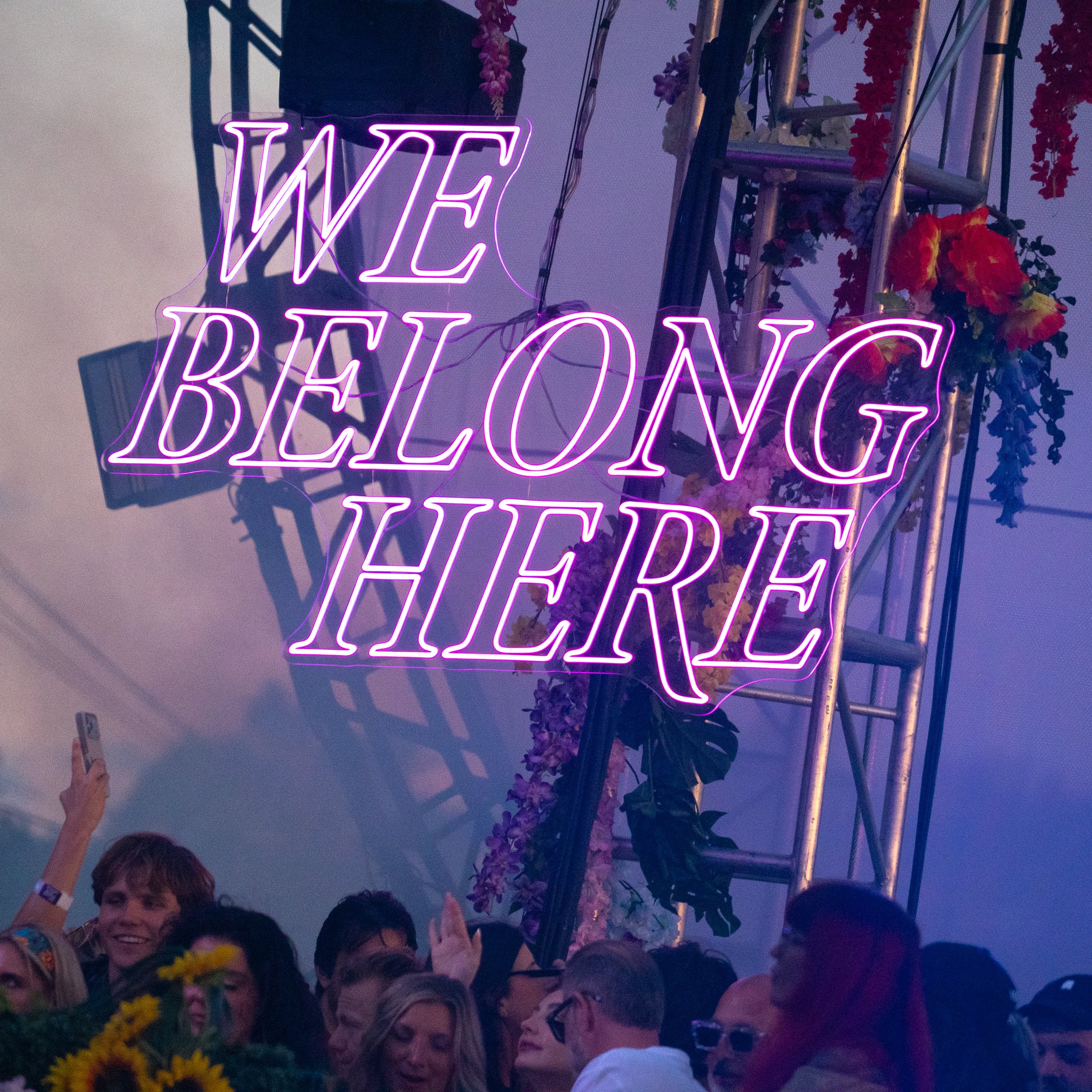 We Belong Here - EDM Festival