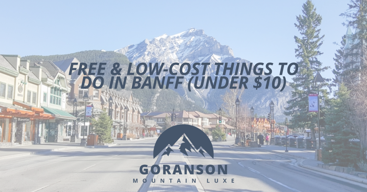 Free &amp; Low-Cost Things to Do in Banff (Under $10)
