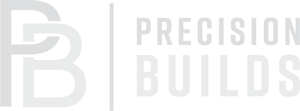 Precision Builds