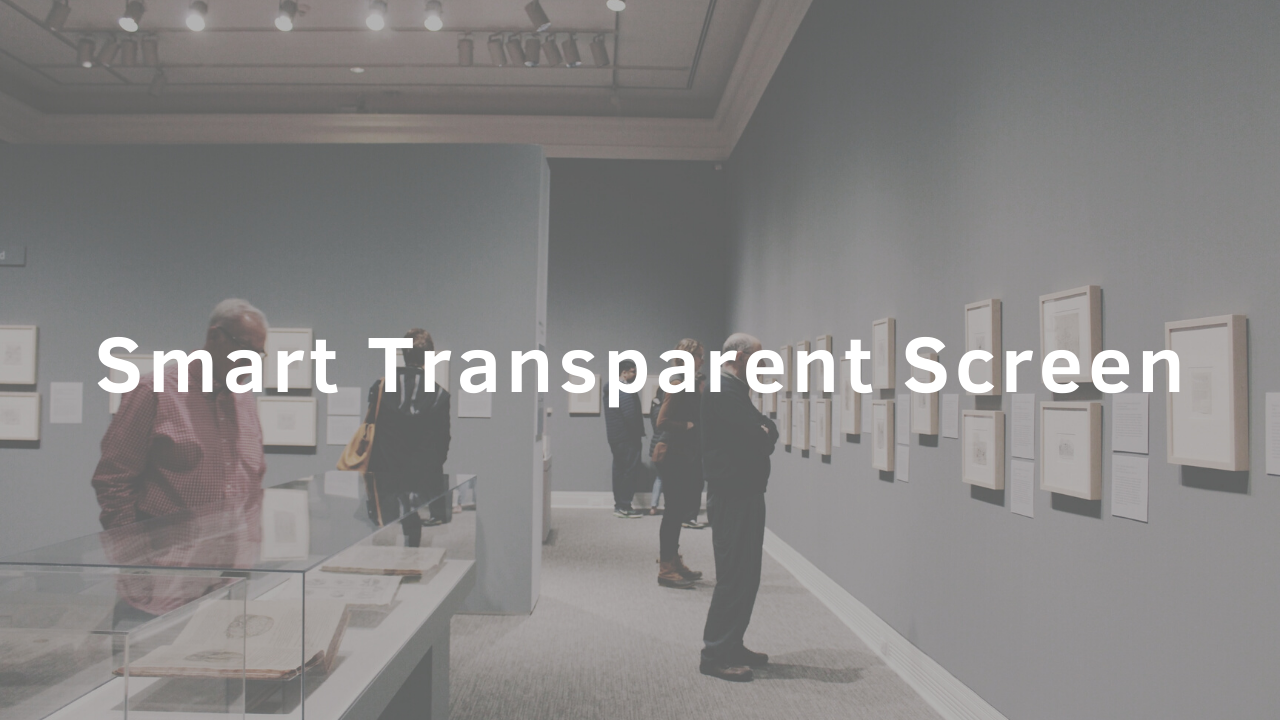 Smart transparent screen