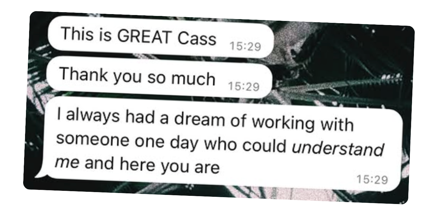 Screenshot of a messaging conversation with three messages, praising someone named Cass, expressing gratitude, and sharing a heartfelt message about working with a understanding individual.