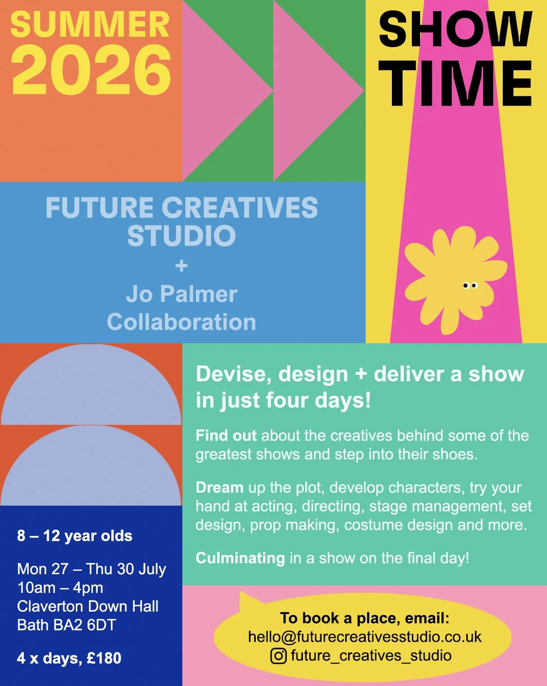 Colorful promotional poster for a summer creative workshop titled 'SHOW TIME' at Future Creatives Studio in July 2026. The poster includes vibrant geometric shapes, a pink flower with googly eyes, and details about the event for children aged 8-12, highlighting activities like plot development, character creation, acting, directing, stage management, prop making, costume design, and show production.