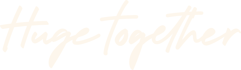 Huge Together