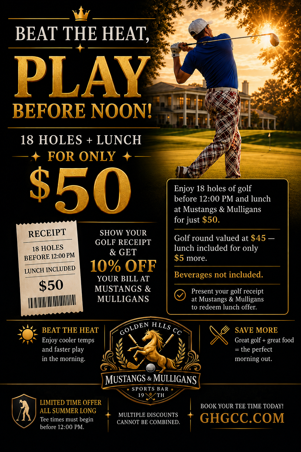Beat the Heat - Play Before Noon Fri/Sat Lunch Special!