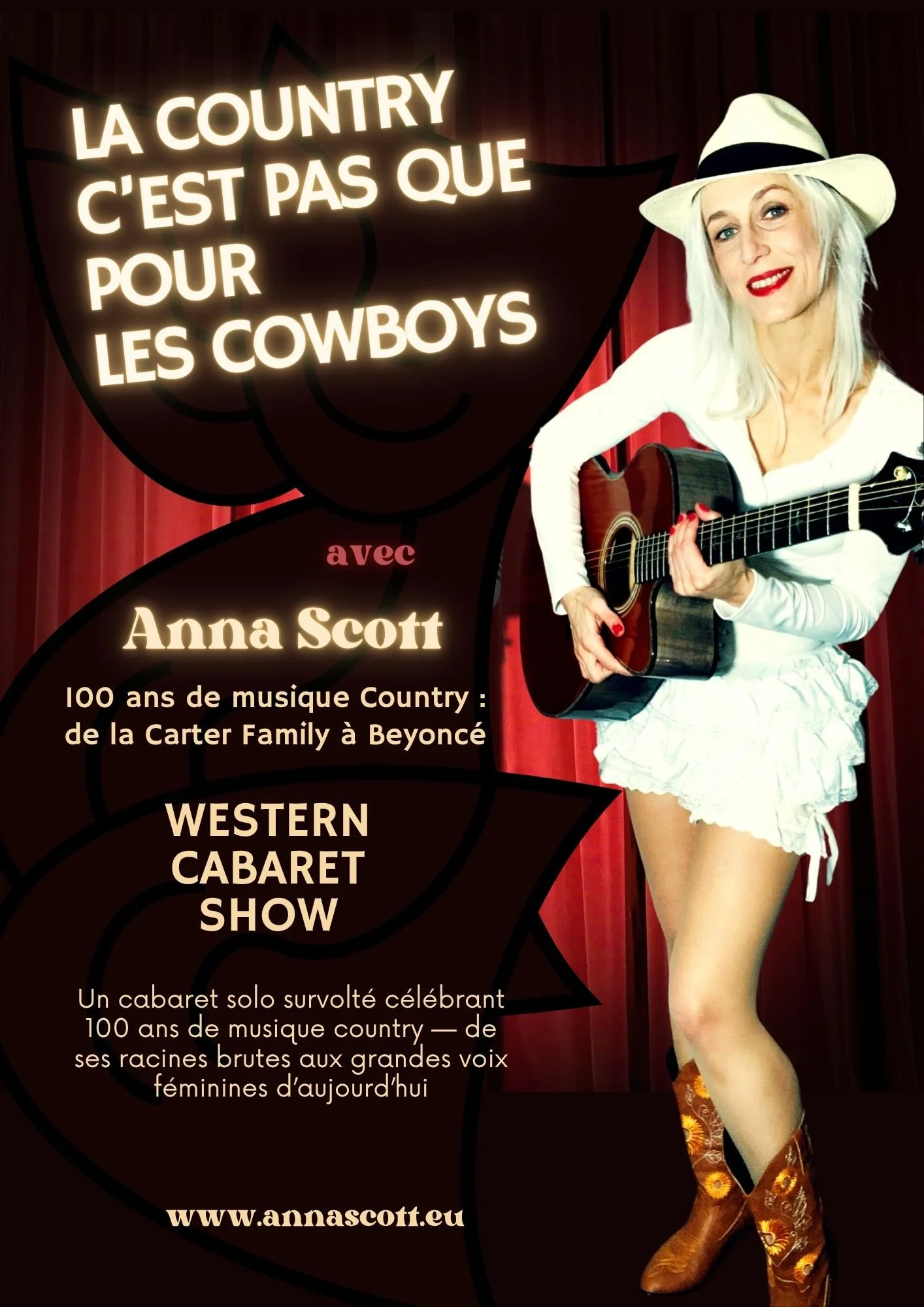 Affiche de spectacle avec une femme blonde jouant de la guitare, portant un chapeau blanc, un haut blanc, une jupe blanche bouffante, et des bottes oranges avec motifs floraux. Texte promotionnel pour un spectacle de country western avec Anna Scott.