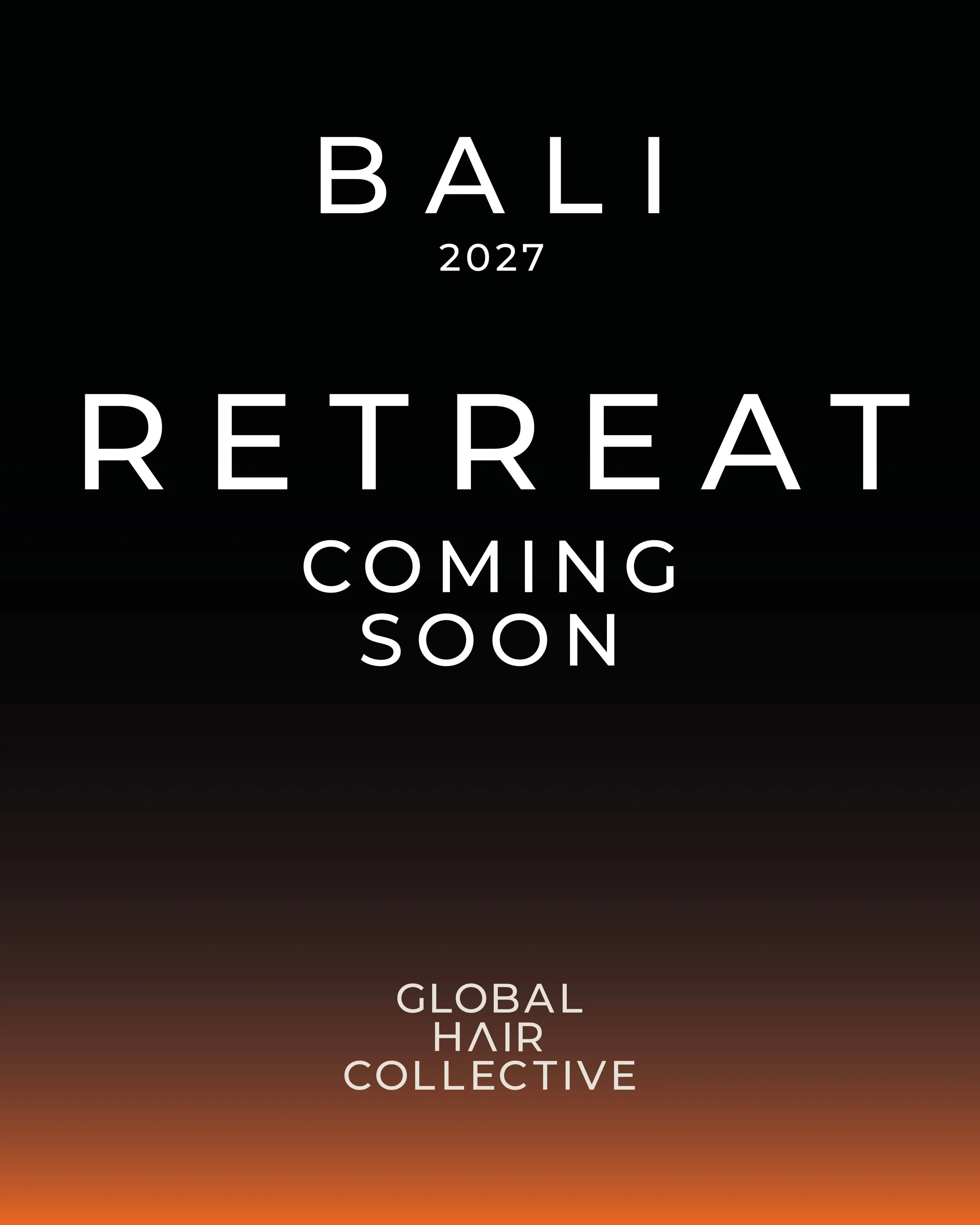 Text on a gradient background advertising upcoming events in Bali 2027, including a retreat, global hair collection, and other interest registration.