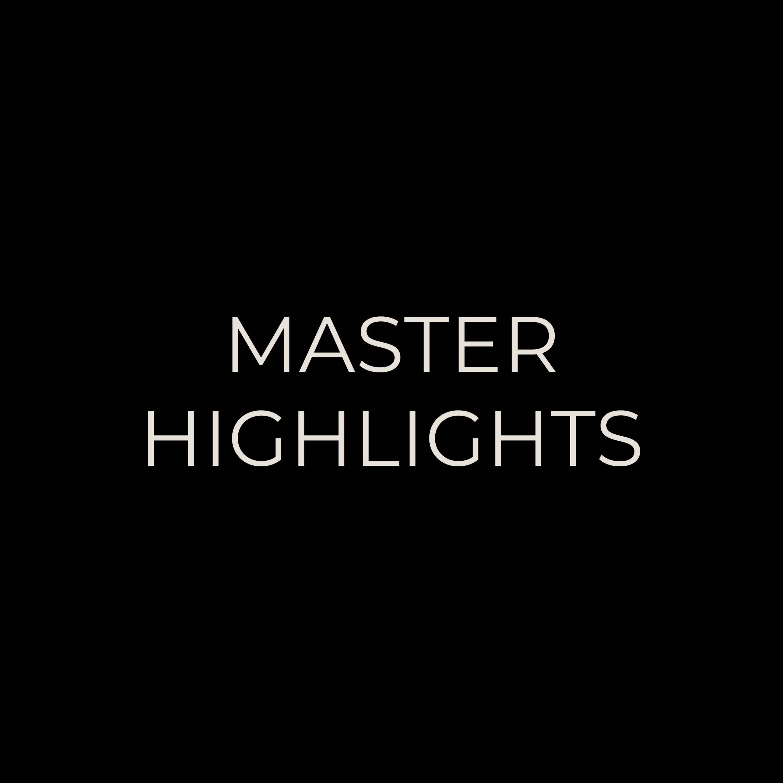 Black background with white text that reads 'Master Your Highlights'