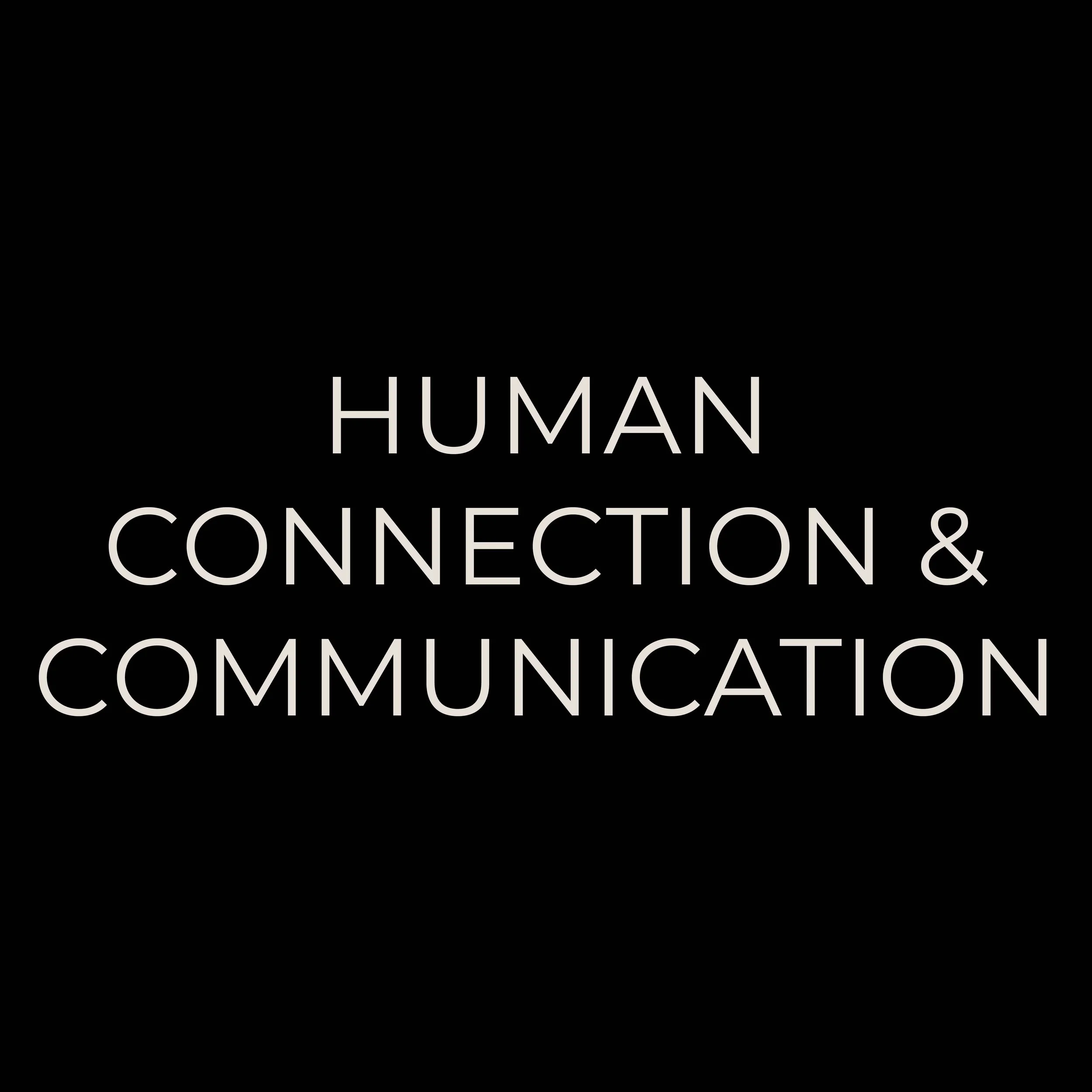 The cover of a book titled "Human Connection & Communication" with a dark background and white text.