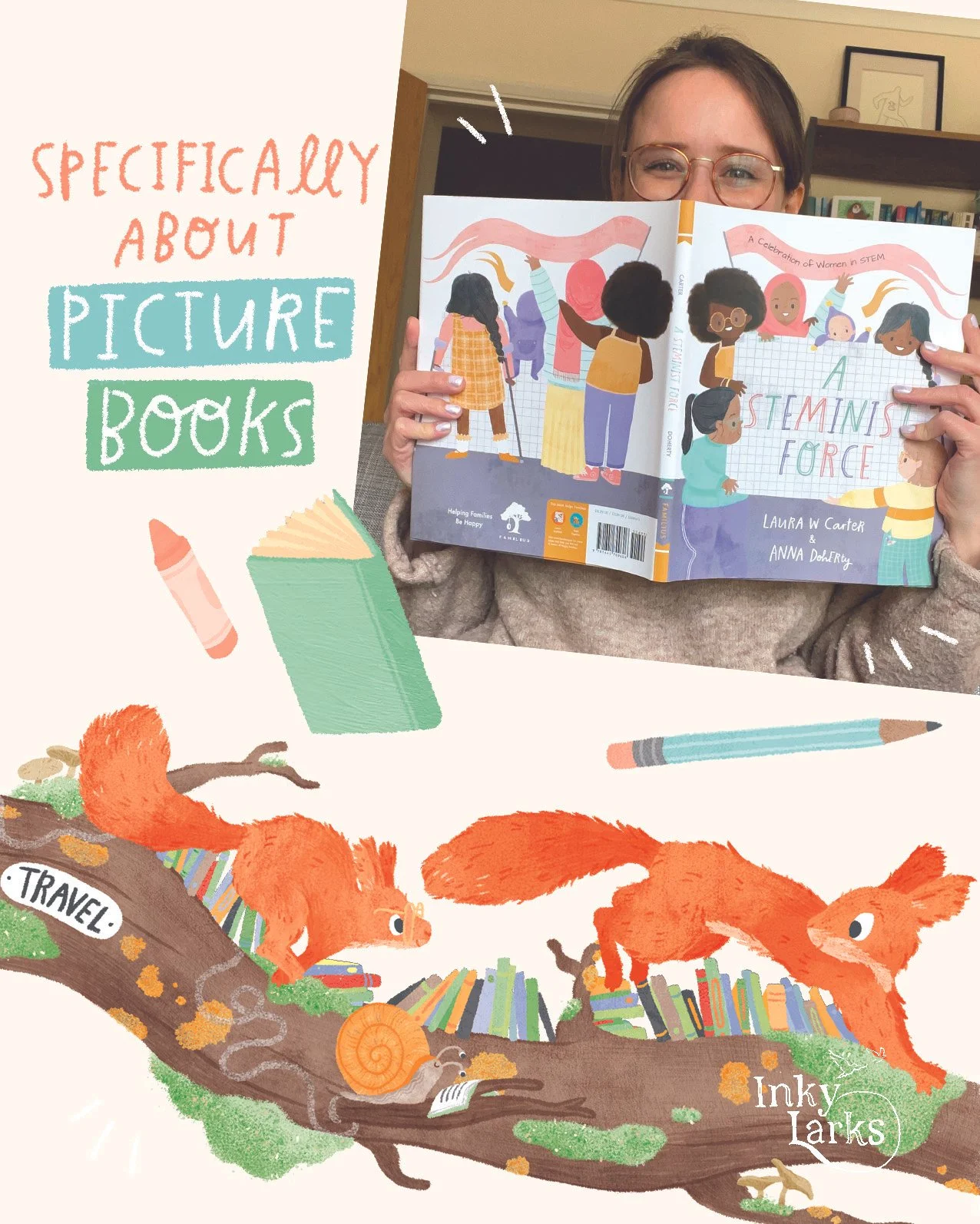 A woman with glasses holding an illustrated book titled "A STEMinist Force" at a colorful library display promoting picture books about women in STEM. The display features cartoon animals, books, and the words "Specifically About Picture Books."