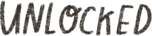 Text reading 'UNLOCKED' in bold uppercase letters.