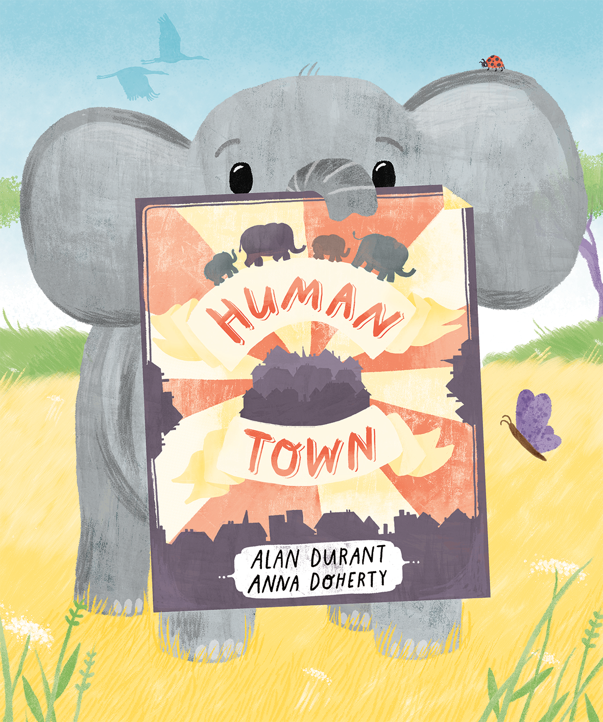 Illustration of an elephant holding a book titled 'Human Town' by Alan Durant and Anna Doherty, with trees, grass, flying birds, a butterfly, and a ladybug in the background.