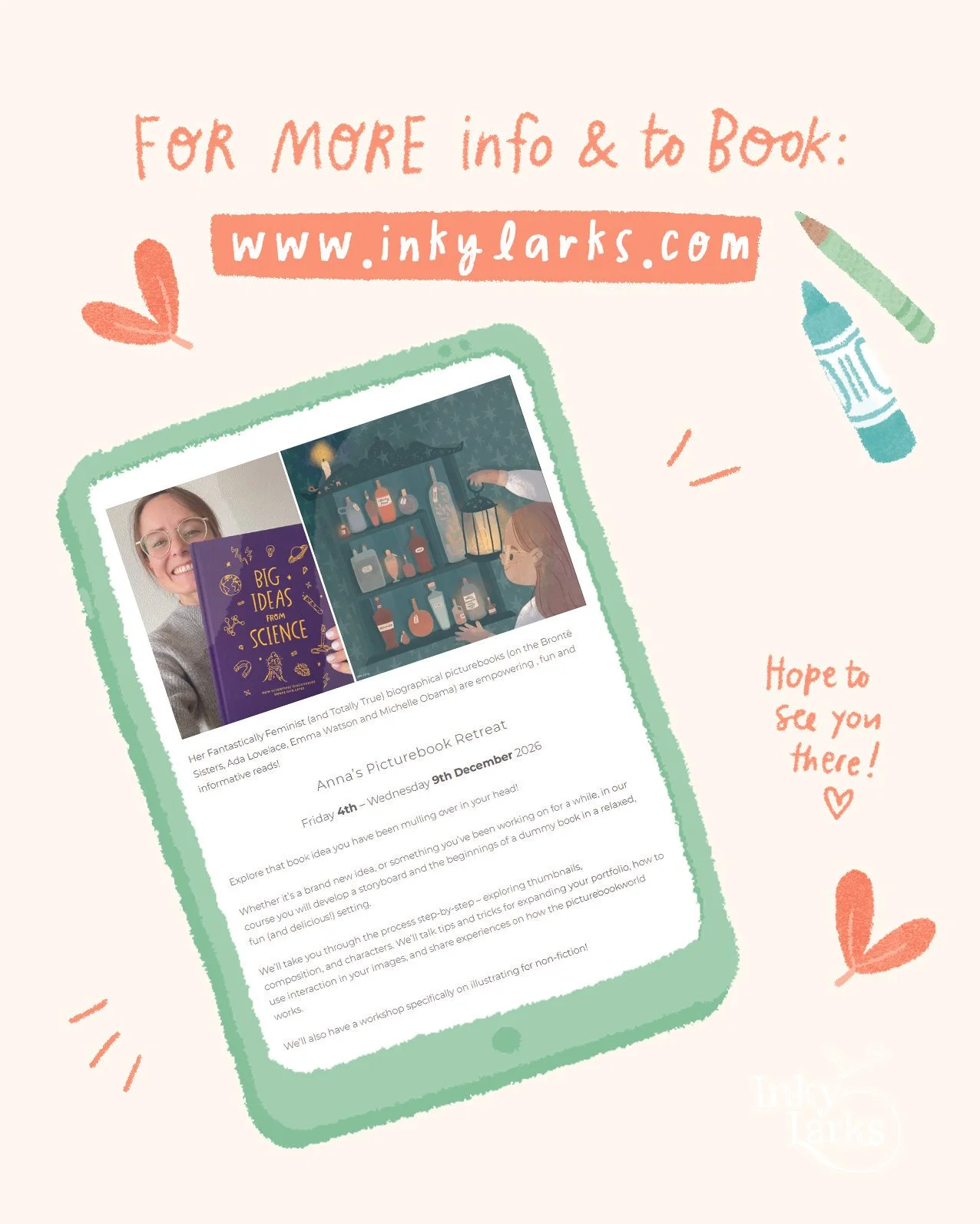 A promotional flyer with a light beige background, featuring hand-drawn hearts and lines in peach and orange. It advertises a book event at www.inkylarks.com, with an image of a person holding a purple book titled "Big Ideas from Science" and a photo of an illustrated bookshelf with bottles. The flyer includes a message: "Hope to see you there!" and contact details for booking.