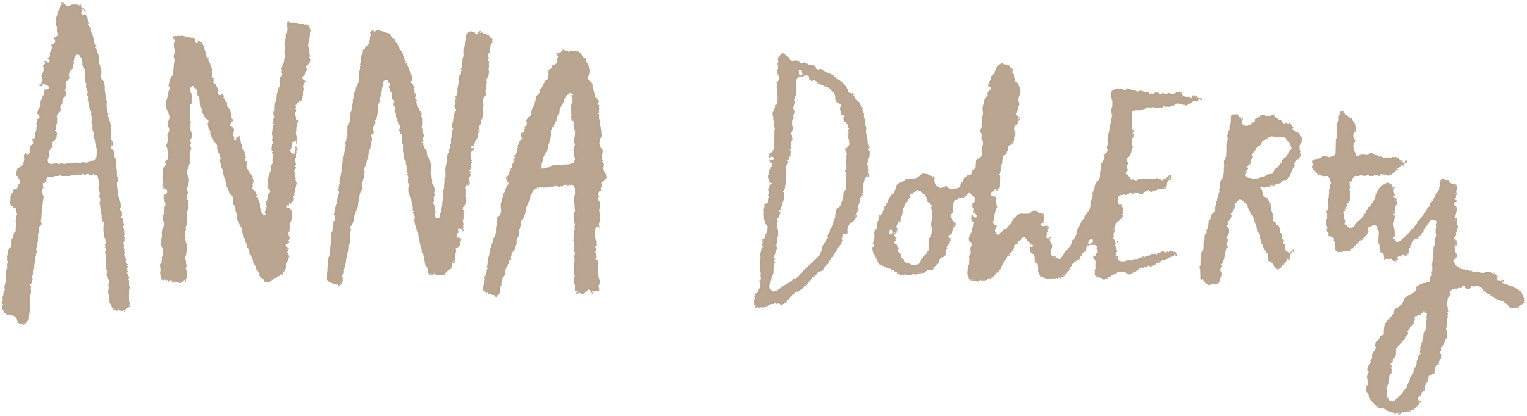 Handwritten text that says 'ANNA DOHERTY' in beige with a casual font style.