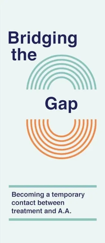 Illustration with abstract semi-circular lines in green and orange, and text reading "Bridging the Gap" and "Becoming a temporary contact between treatment and A.A."