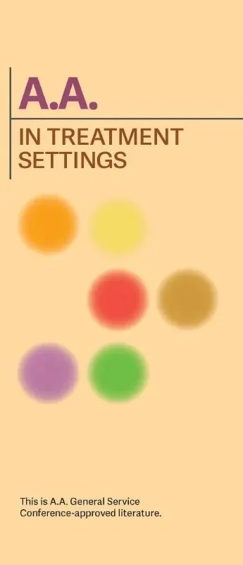 A cover page for A.A. in Treatment Settings booklet, showing six colorful blurred circles in orange, yellow, red, brown, purple, and green, with text indicating it is from Alcoholics Anonymous general service conference-approved literature.