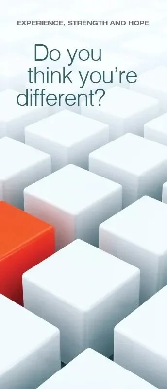 A geometric design with white blocks and one red block in the bottom left corner, with the text "Experience, strength and hope. Do you think you're different?"
