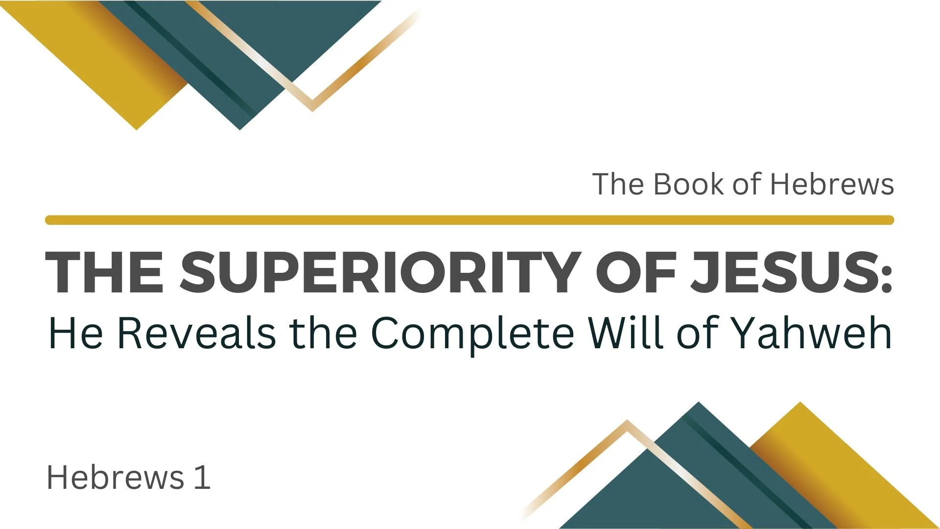 Jesus Reveals the Complete Will of Yahweh