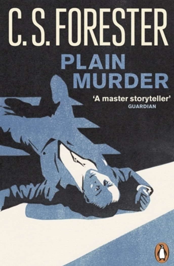Book cover for 'Plain Murder' by C.S. Forester, featuring an illustration of a person lying on the ground with a gun and a bird, set against a dark background with light blue and white elements.