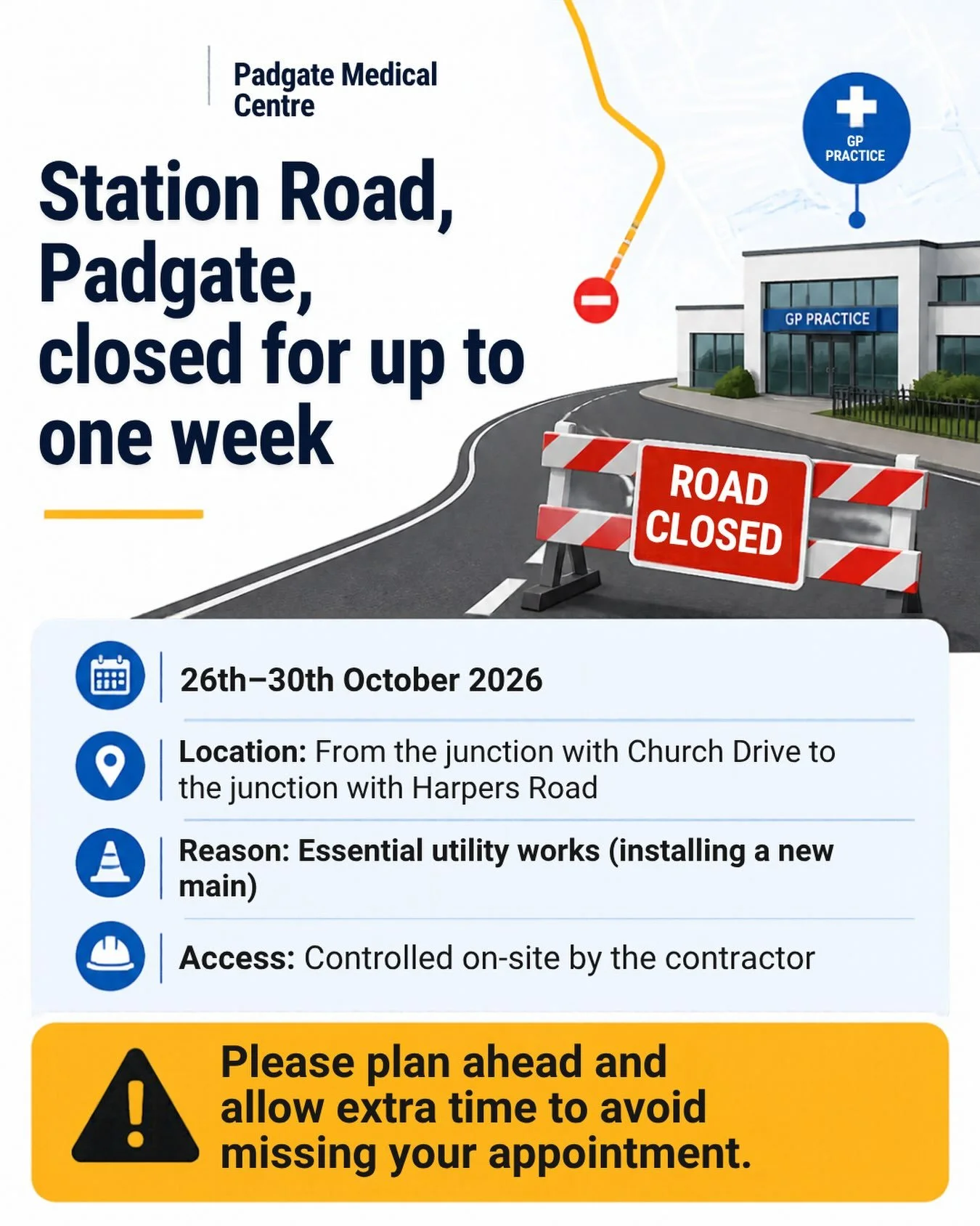 🚧 ROAD CLOSURE: STATION ROAD, PADGATE 🚧

📢 Important travel update for our patients

Station Road in Padgate will be closed for up to one week from Monday, 26 October 2026, to allow Scottish Power to carry out essential utility works and install a