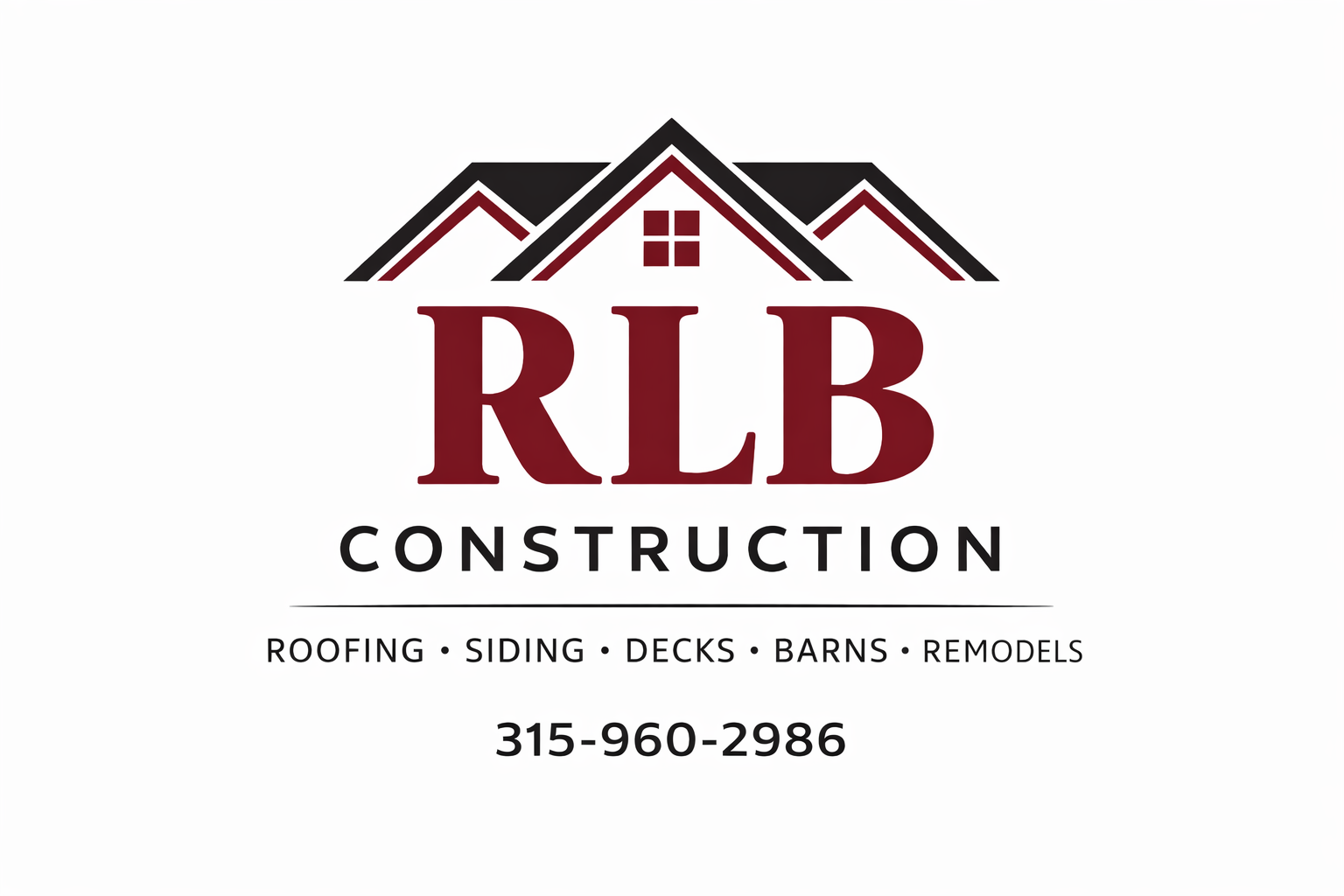 Logo for RLB Construction featuring stylized roof lines and a small window, with the company name in large maroon letters, specialization in roofing, siding, decks, barns, and remodels, and a contact phone number.