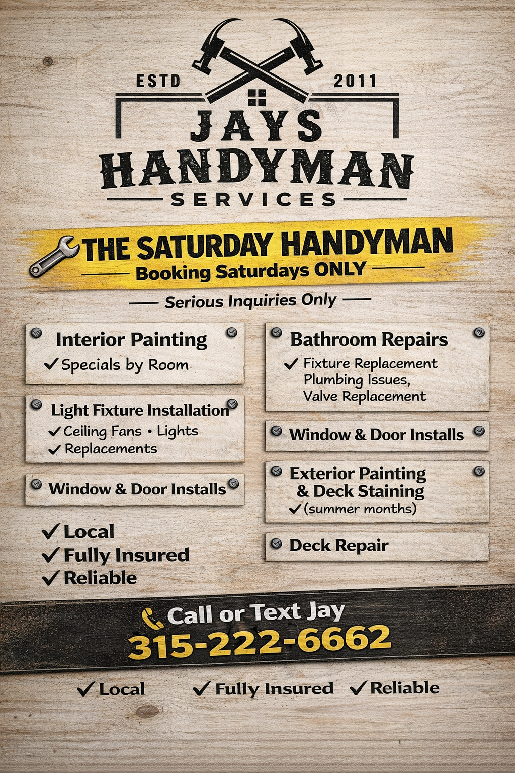 A flyer for Jay's Handyman Services, established in 2011, advertising services like interior painting, bathroom repairs, light fixture installation, window and door installs, exterior painting and deck staining, and deck repair. Bookings are availabl