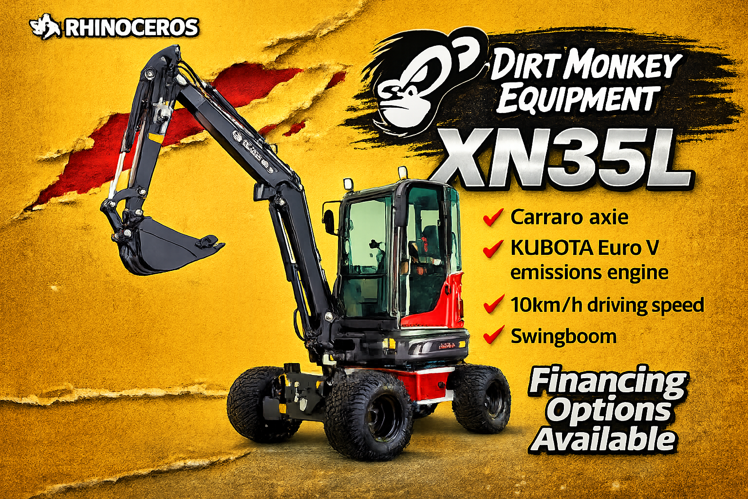 A compact excavator with a black arm and a red and black body, set against a textured yellow background. The image features promotional text for the XN35L model from Dirt Monkey Equipment, highlighting features like Carraro axles, KUBOTA Euro V emissions engine, 10 km/h speed, and swing boom, with a note that financing options are available.