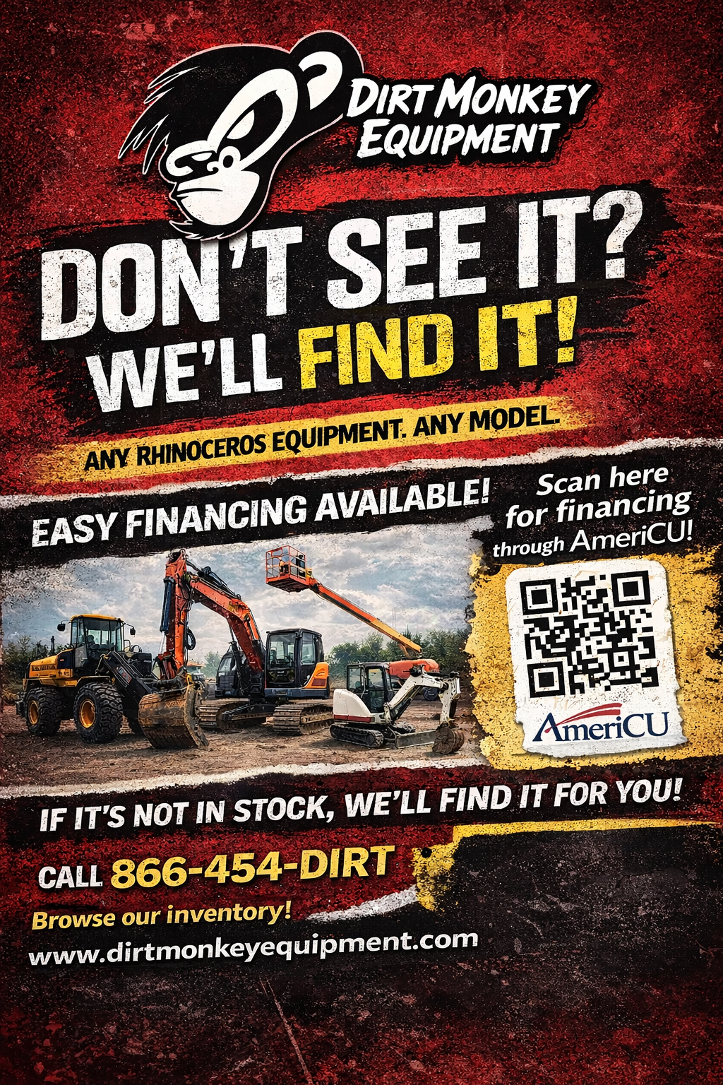 Advertisement for Dirt Monkey Equipment showing construction machinery, including loaders and excavators, with bold text promoting equipment availability, financing, and contact information, including a website and QR code.