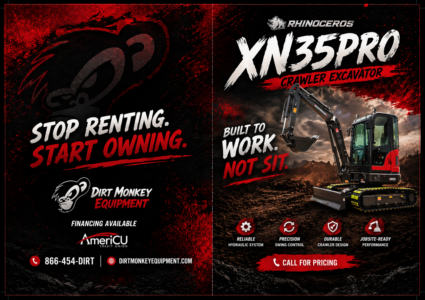 Advertisement for Dirt Monkey Equipment featuring a compact excavator. Includes slogans: "Stop Renting. Start Owning." and "Built to Work. Not Sit." with contact information and icons highlighting the equipment's hydraulic system, swing control, dura
