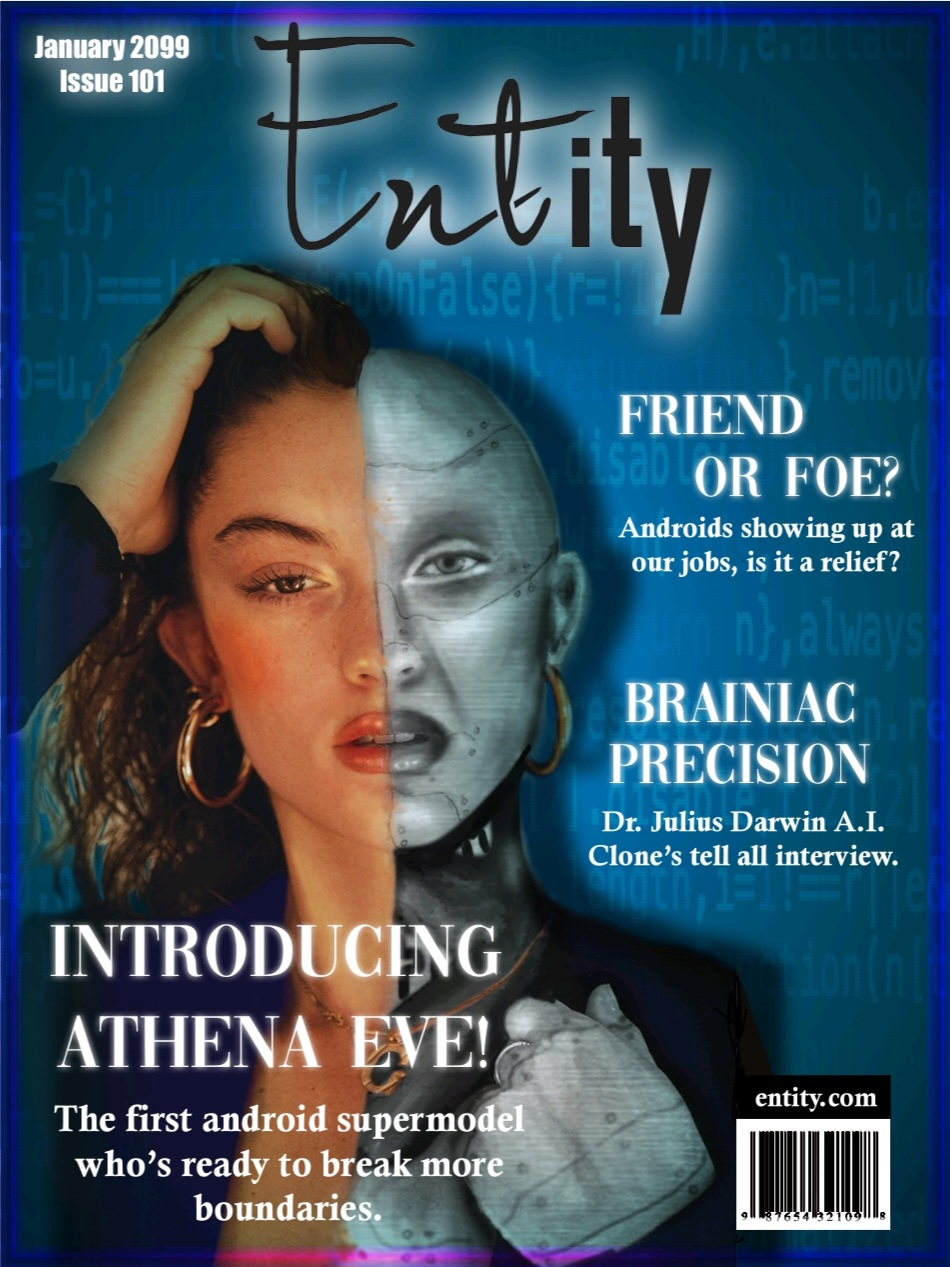 Entity Magazine Cover//  Program: Adobe Photoshop and Adobe InDesign//  Year: 2025