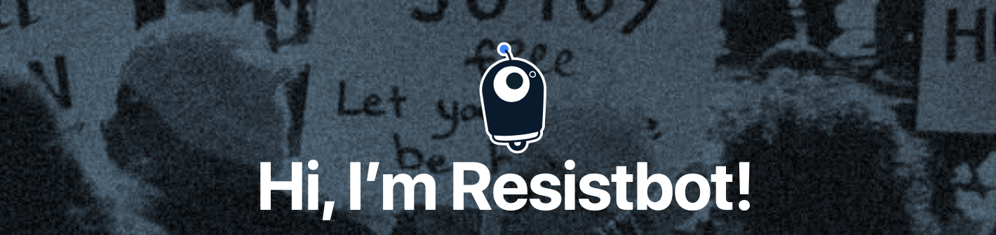 And there’s always ResistBot! Remember to contact your representatives and senators as often as you can. It just takes a minute, and it’s so important, especially at this time of crisis.