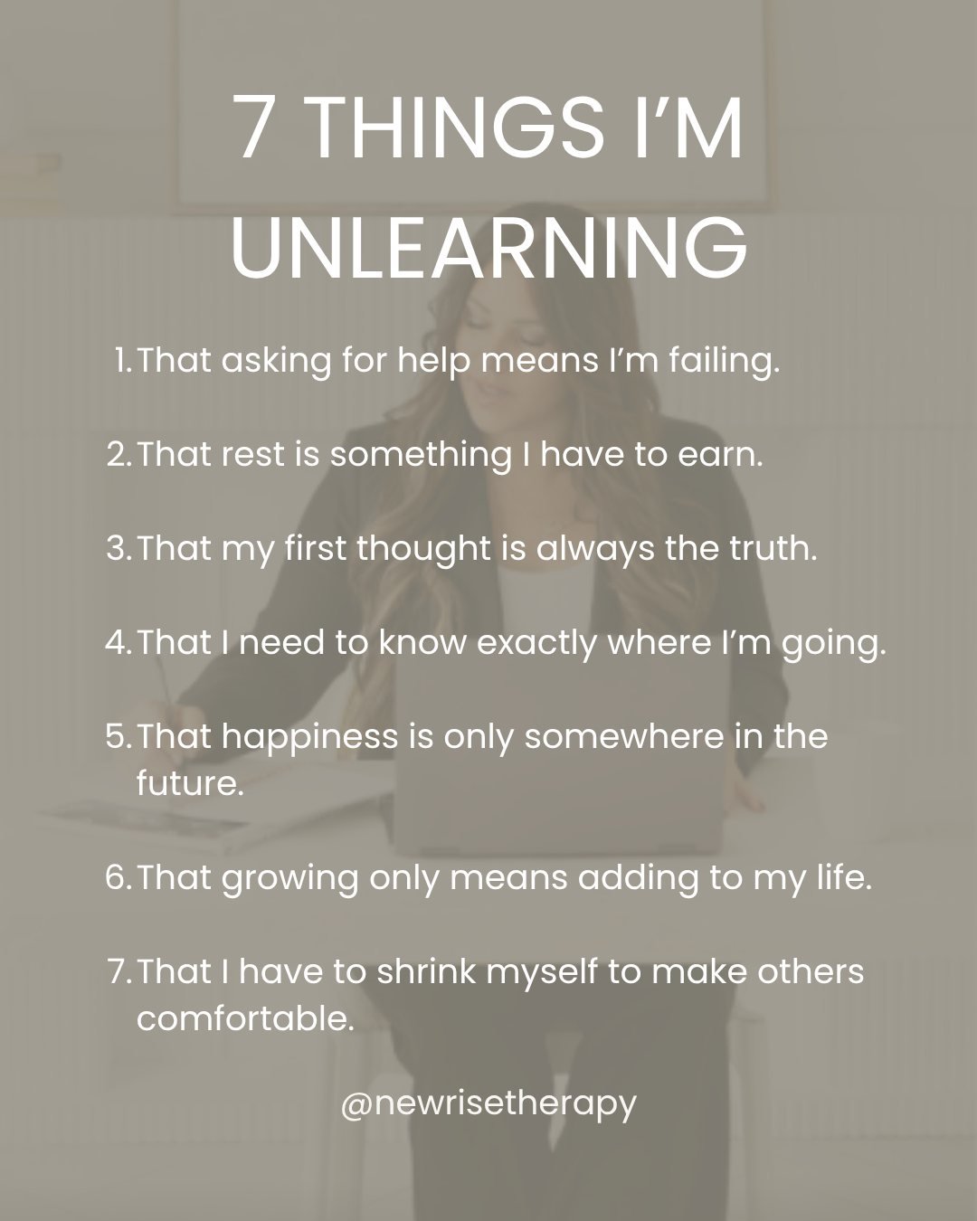 Things I'm slowly letting go of. 

What's yours?

Book your free 20 mins consultation:
https://newrise.janeapp.com

Virtural across Ontario
437-575-3350
www.newrisetherapy.com

#overthinking #anxiety #peace #personalgrowth
