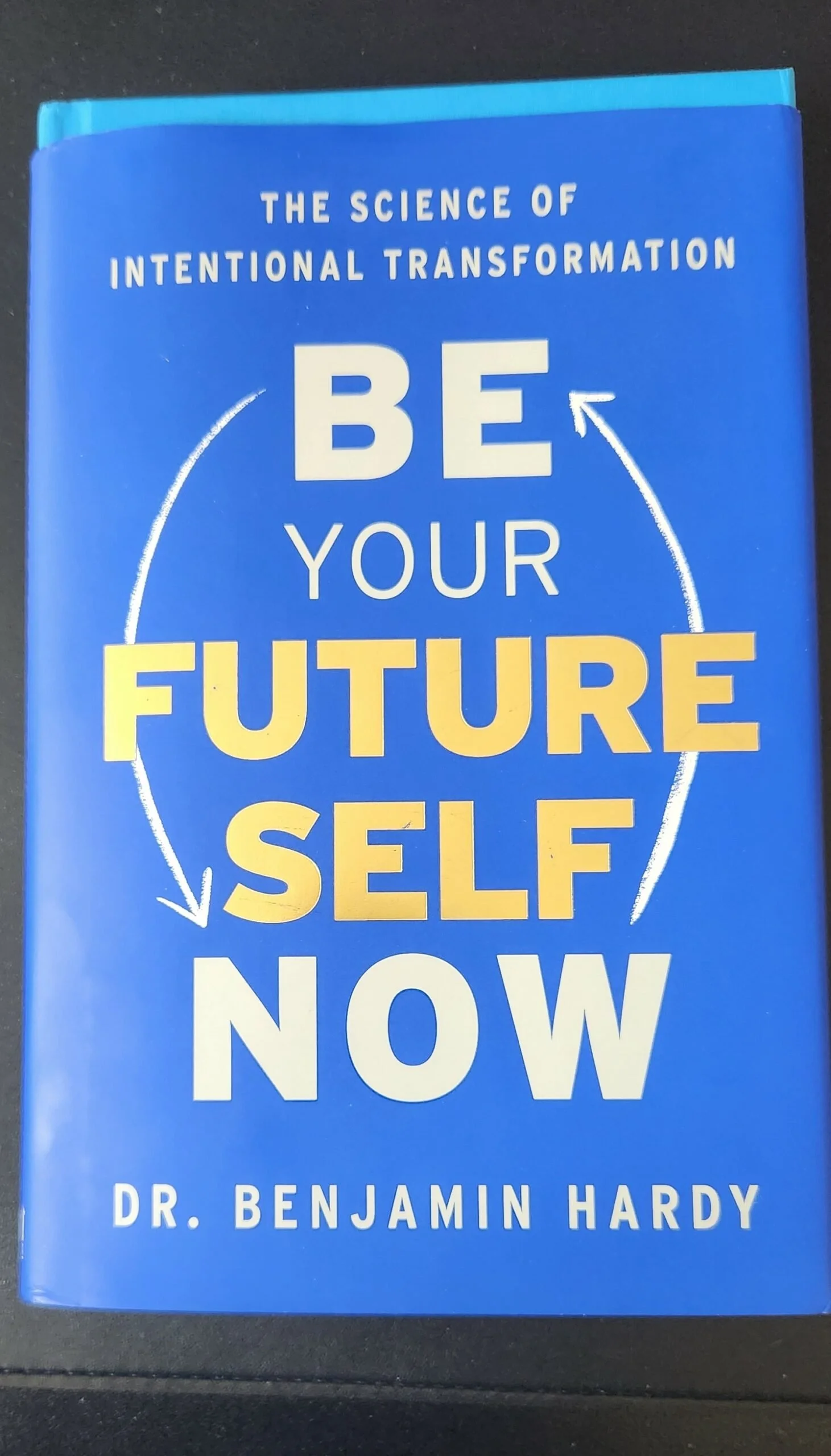 Be Your Future Self Now