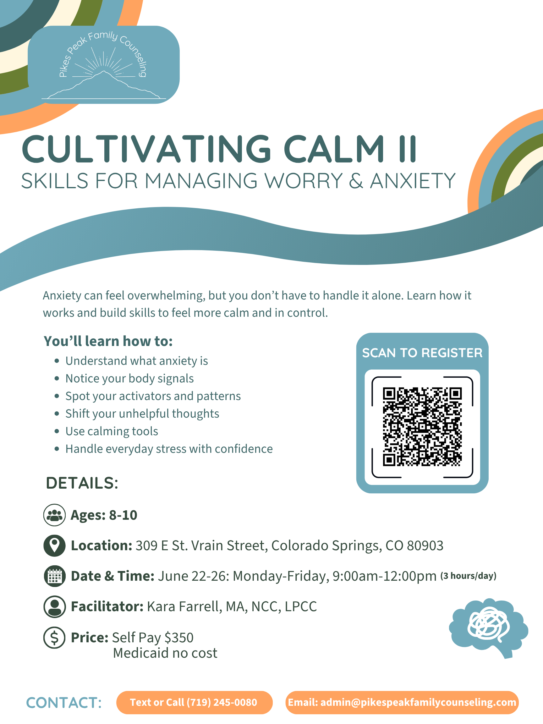 Flyer for 'Cultivating Calm II' skills workshop by Pikes Peak Family Counseling. Includes details on age group, location, date, facilitator, price, and registration QR code.
