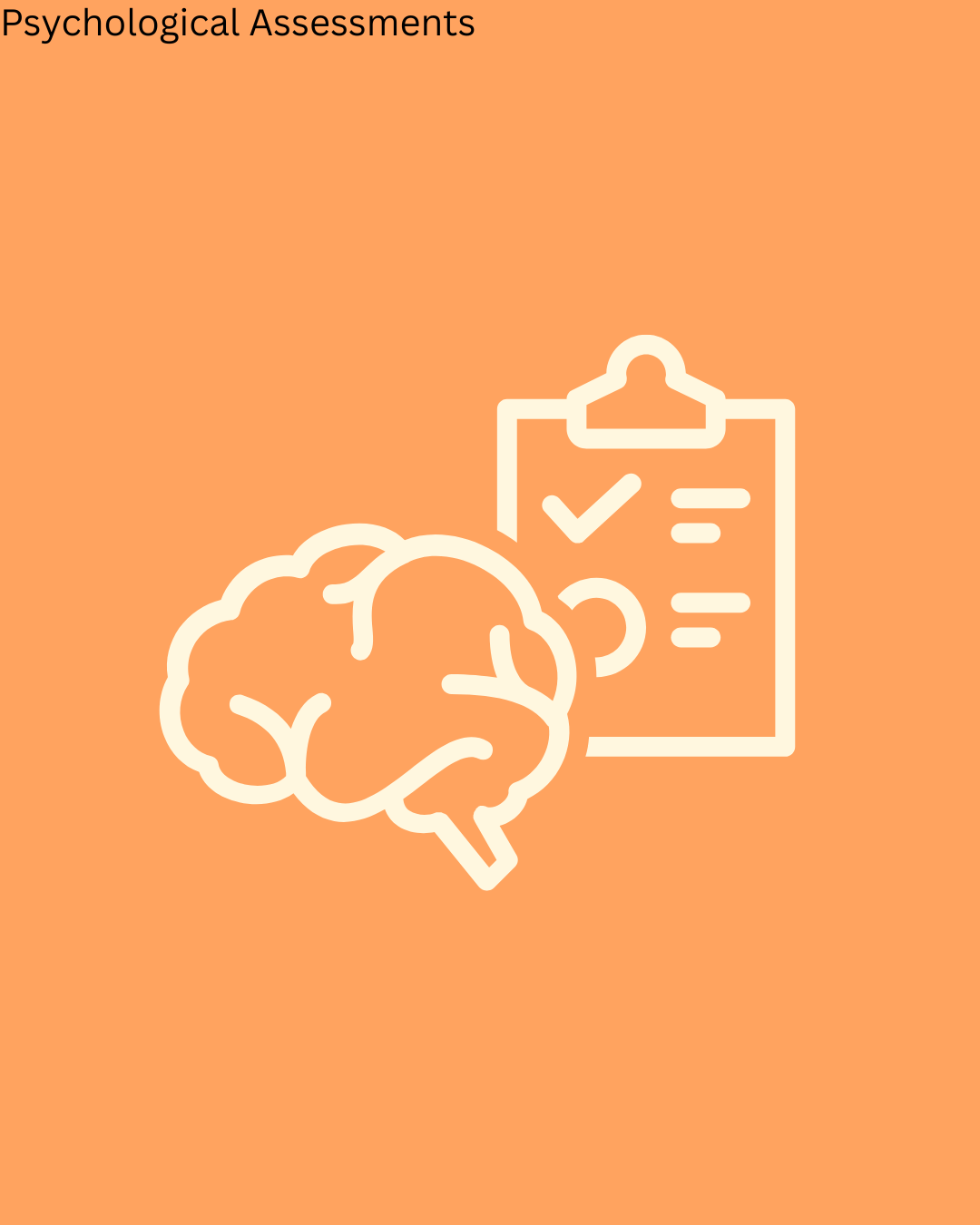 Outline of a brain and a clipboard with a checkmark, representing psychological assessments, on an orange background.