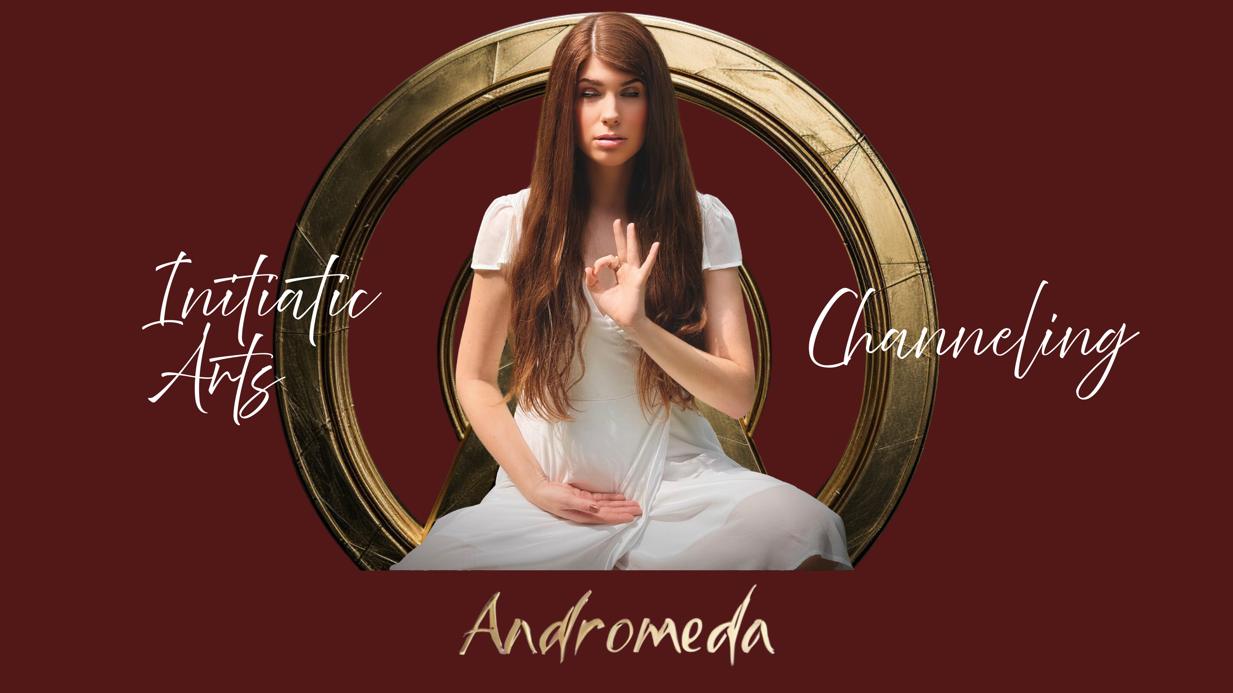 A young woman with long brown hair sitting cross-legged in a white dress, making an okay sign with her right hand and resting her left hand on her lap. She is sitting in front of a large gold circular object and the background is dark red. The text overlays say 'Initiatic Arts' on the left, 'Channeling' on the right, and 'Adromeda' at the bottom.