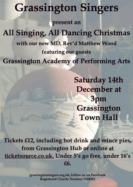 Poster advertising a Christmas music event titled 'All Singing, All Dancing Christmas' by Grassington Singers on Saturday, December 14th at 3 pm at Grassington Town Hall. Ticket info and contact details included.