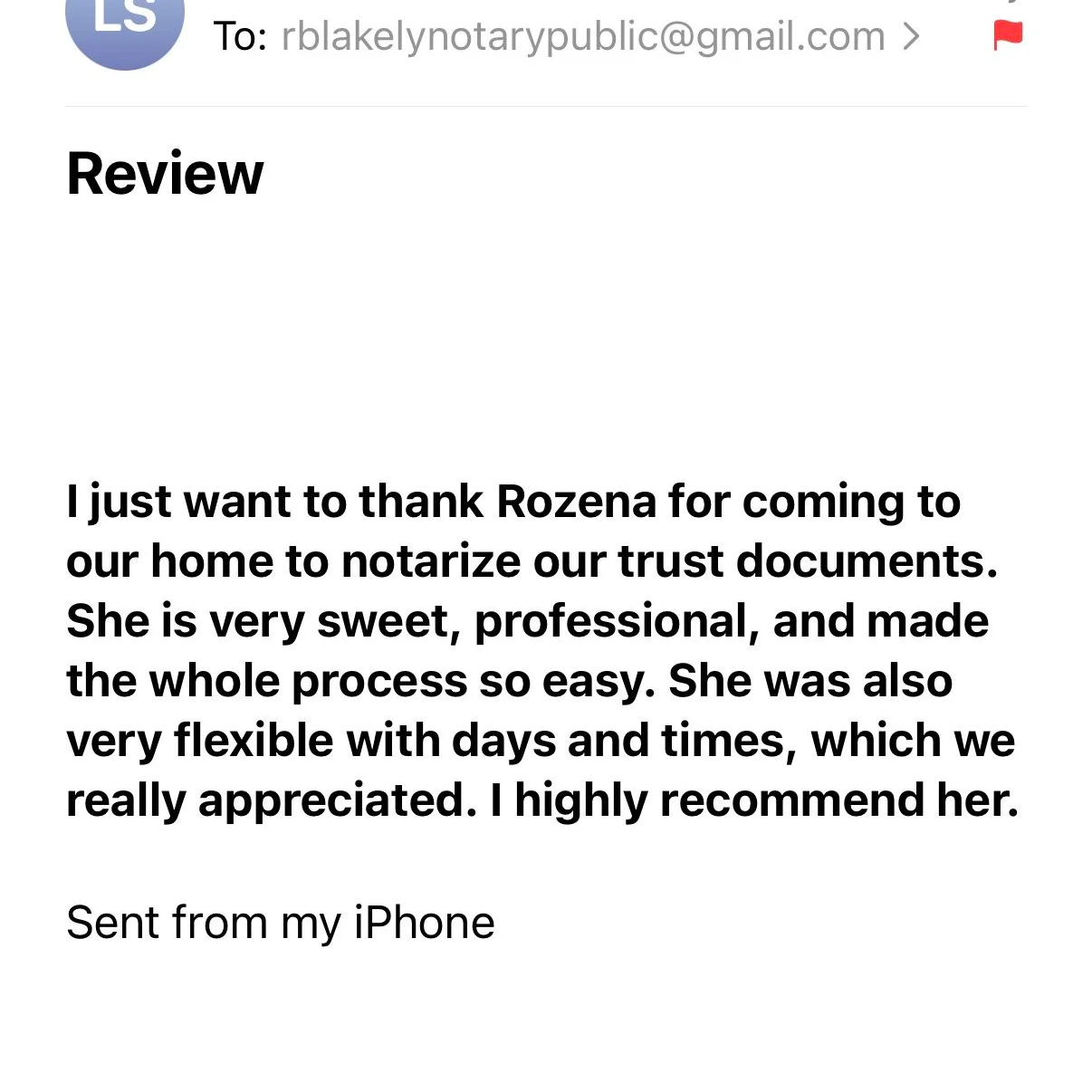 Screenshot of a positive online review praising Rozen for notarizing trust documents, highlighting her professionalism, flexibility, and friendliness, sent from an iPhone.