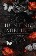 Hunting Adeline: Book 2 of 2