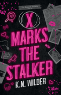 X Marks The Stalker