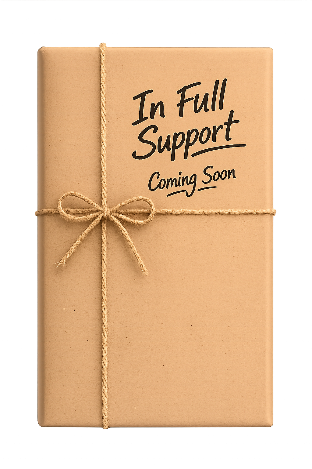 Wrapped gift box with a beige paper cover, tied with a natural jute twine bow, featuring the text 'In Full Support Coming Soon' on the top.