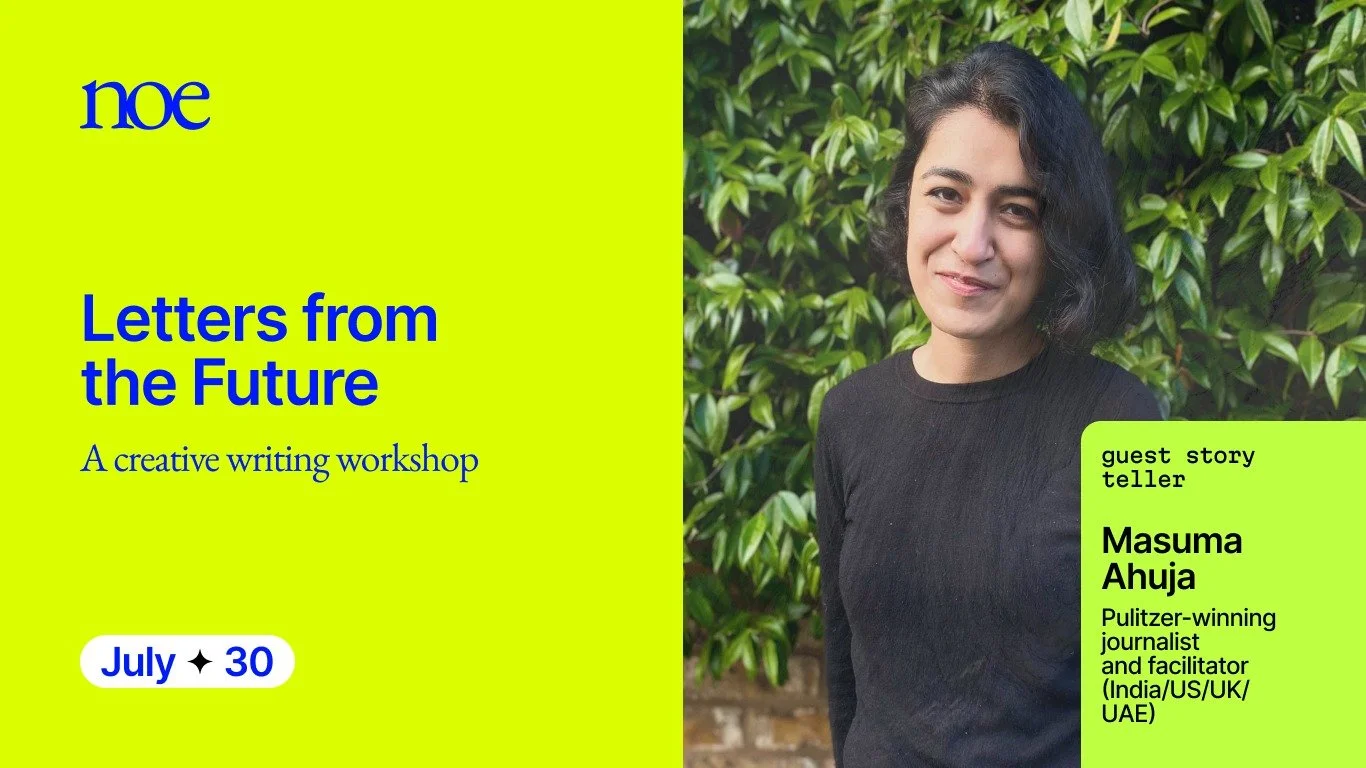 Letters from the Future | A Creative Writing Workshop Hosted by Masuma Ahuja