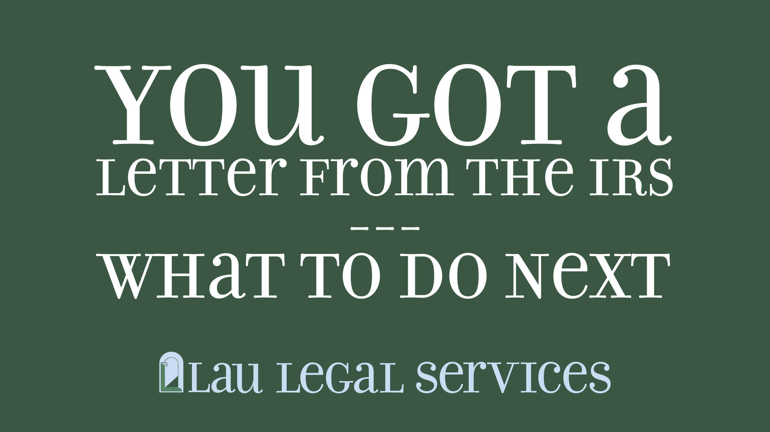 “What do I do Next?” A Westford, Massachusetts Tax Attorney Representing Business Owners in IRS and State Tax Controversy Matters Answers